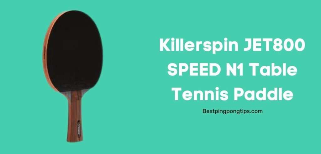 Killerspin JET800 SPEED N1 Table Tennis Paddle