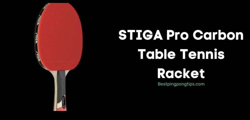 STIGA Pro Carbon Table Tennis Racket