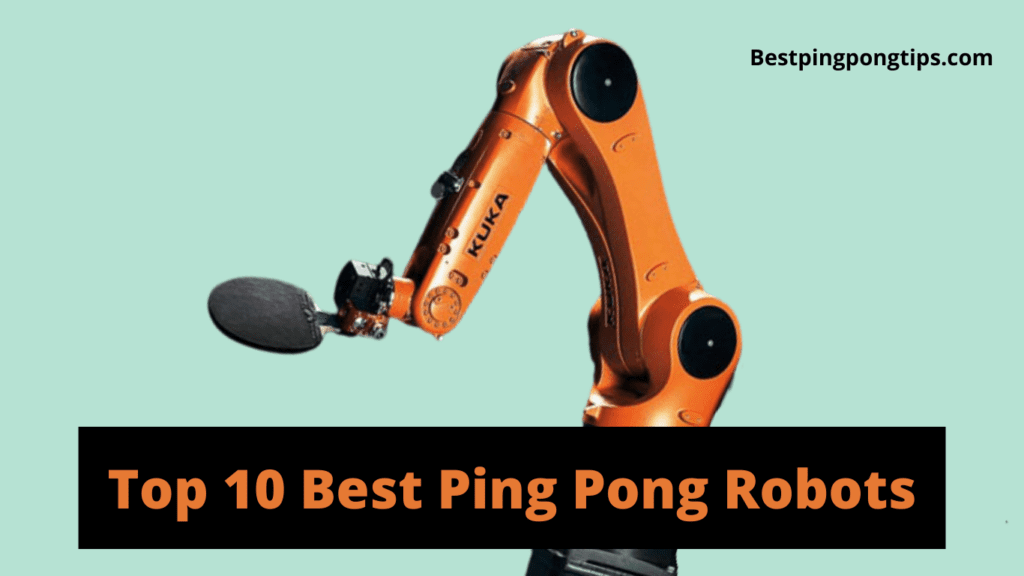 Best Ping Pong Robots