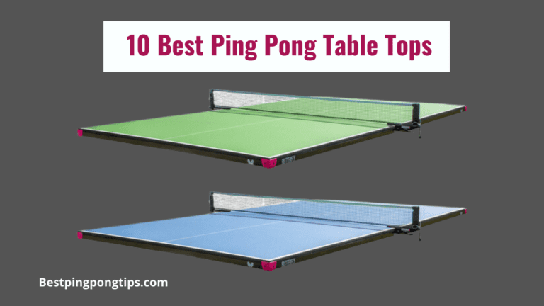 Best Ping Pong Table Tops