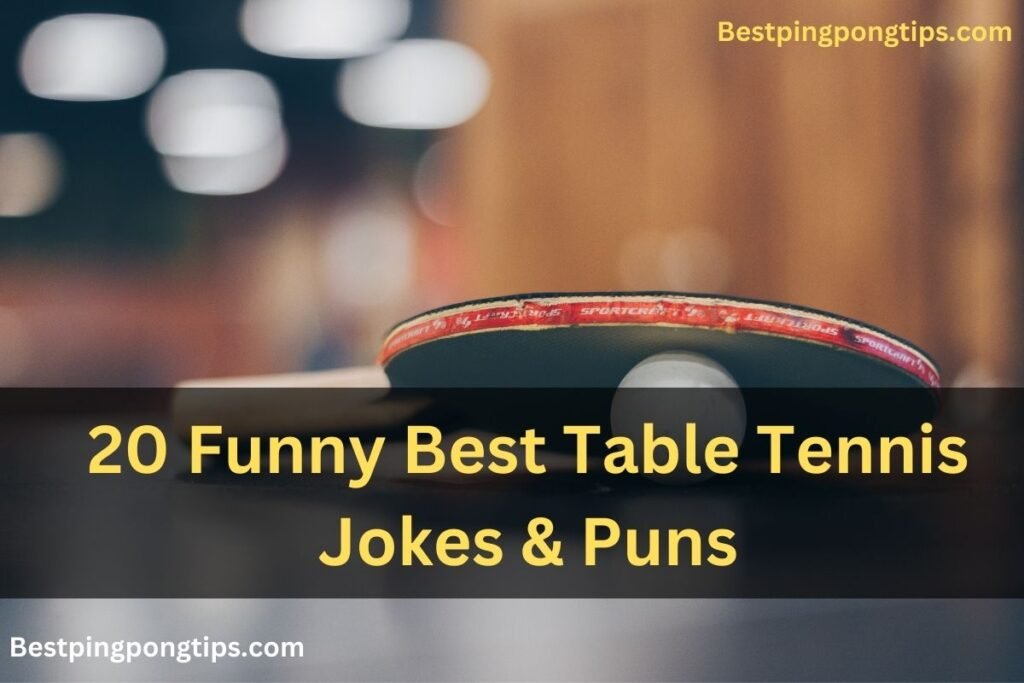 Funny Best Table Tennis Jokes