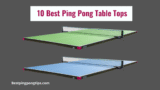 10 Best Ping Pong Table Tops In 2025