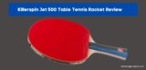Killerspin Jet 500 Table Tennis Racket Review In [2021]