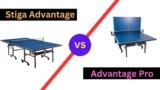 Stiga Advantage Vs Advantage Pro ping pong table: Which is Good?